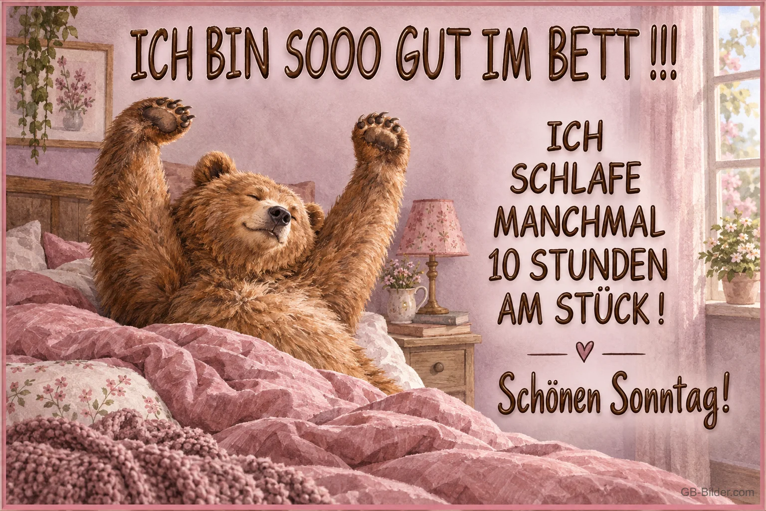 Bär streckt sich im Bett, lustiger Spruch, Text: ICH BIN SOOO GUT IM BETT