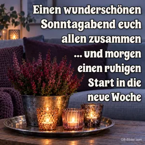 Windlichter mit Heidekraut, Text: Einen wunderschönen Sonntagabend euch allen zusammen