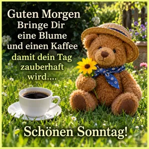 Teddybär mit Sonnenblume und Kaffee, Text: Guten Morgen