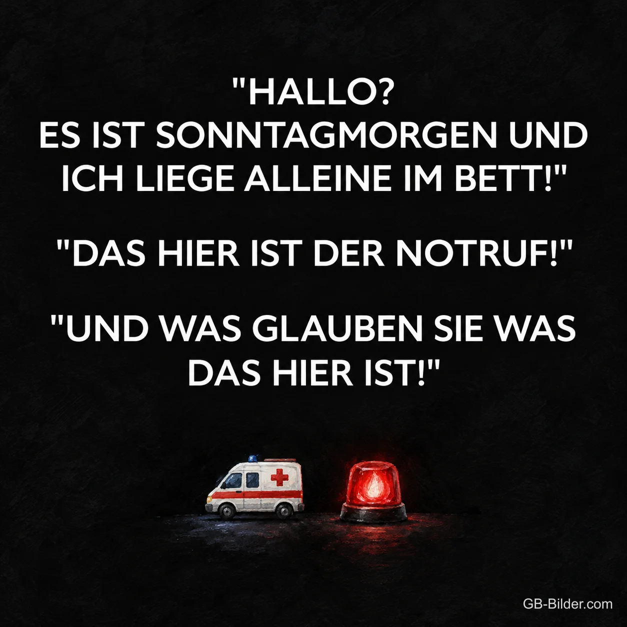 Spielzeug-Krankenwagen und Blaulicht, lustiger Spruch über den Notruf am Sonntagmorgen