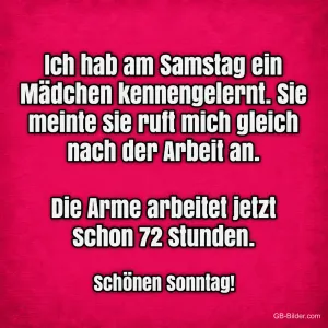 Weiße Schrift auf Pink, lustiger Spruch über einen Anruf nach der Arbeit, Schönen Sonntag!