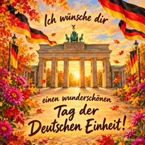 Brandenburger Tor mit Deutschlandfahnen im Herbstlaub, Text: Ich wünsche dir einen wunderschönen – Tag der Deutschen Einheit!