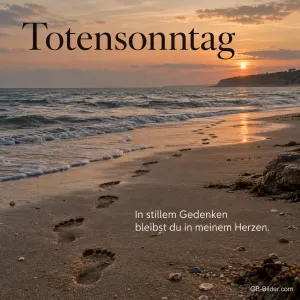 Fußspuren am Strand im Sonnenuntergang, Text: Totensonntag – In stillem Gedenken bleibst du in meinem Herzen.