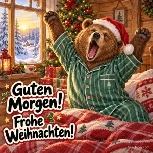 Bär im Schlafanzug mit Weihnachtsmütze gähnt und streckt sich im Bett, Text: Guten Morgen! – Frohe Weihnachten!