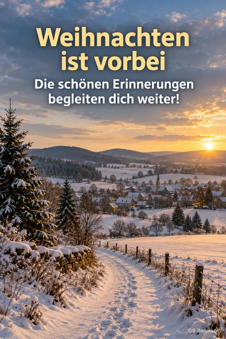 Verschneiter Feldweg im Sonnenuntergang, Text: Weihnachten ist vorbei – Die schönen Erinnerungen begleiten dich weiter!