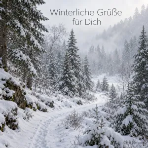 Verschneiter Tannenwald mit Fußspuren im Schnee, Text: Winterliche Grüße für Dich