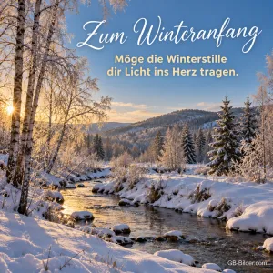 Bach in verschneiter Birkenlandschaft, Text: Zum Winteranfang – Möge die Winterstille dir Licht ins Herz tragen.