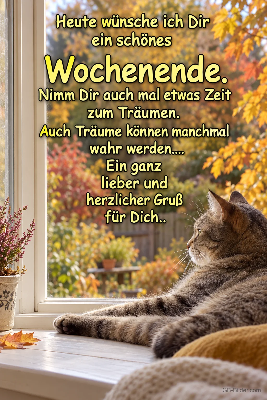 Entspannte Katze am Herbstfenster, Text: Heute wünsche ich Dir ein schönes Wochenende