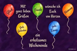 Luftballons mit Wünschen, Text: Mit ganz lieben Grüßen wünsche ich Euch von Herzen ein erholsames Woch