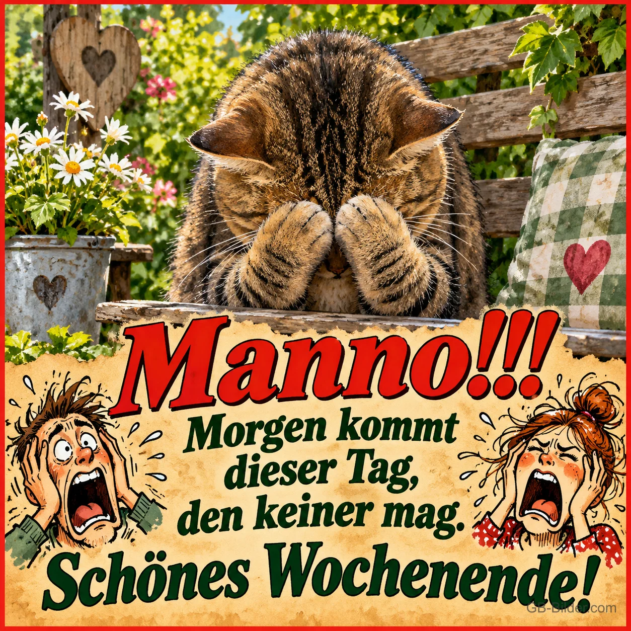 Katze hält sich die Pfoten vors Gesicht, darunter schreiende Comicfiguren, Text: Manno!!! Morgen kommt dieser Tag, den keiner mag. Schönes Wochenende!