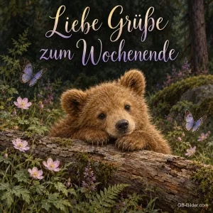 Bärenjunges am Baumstamm, Text: Liebe Grüße zum Wochenende