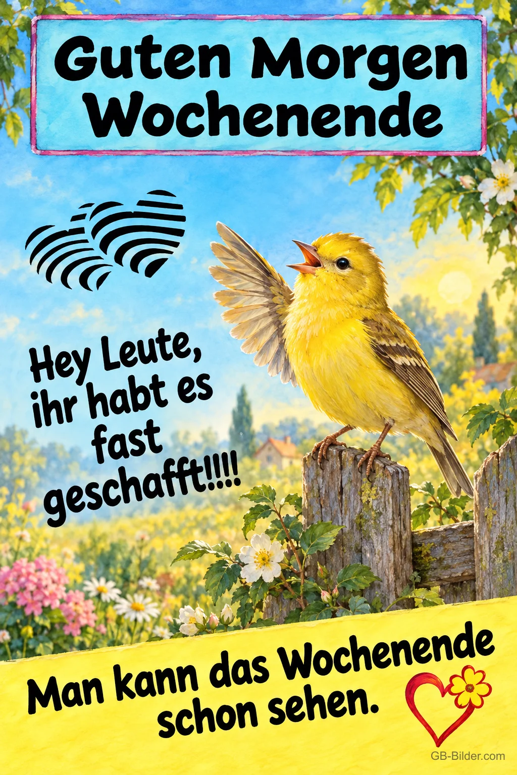 Singender gelber Vogel, Text: Guten Morgen Wochenende
