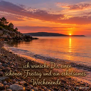 Sonnenuntergang über einer felsigen Meeresbucht, Text: … ich wünsche Dir einen schönen Freitag und ein erholsames Wochenende