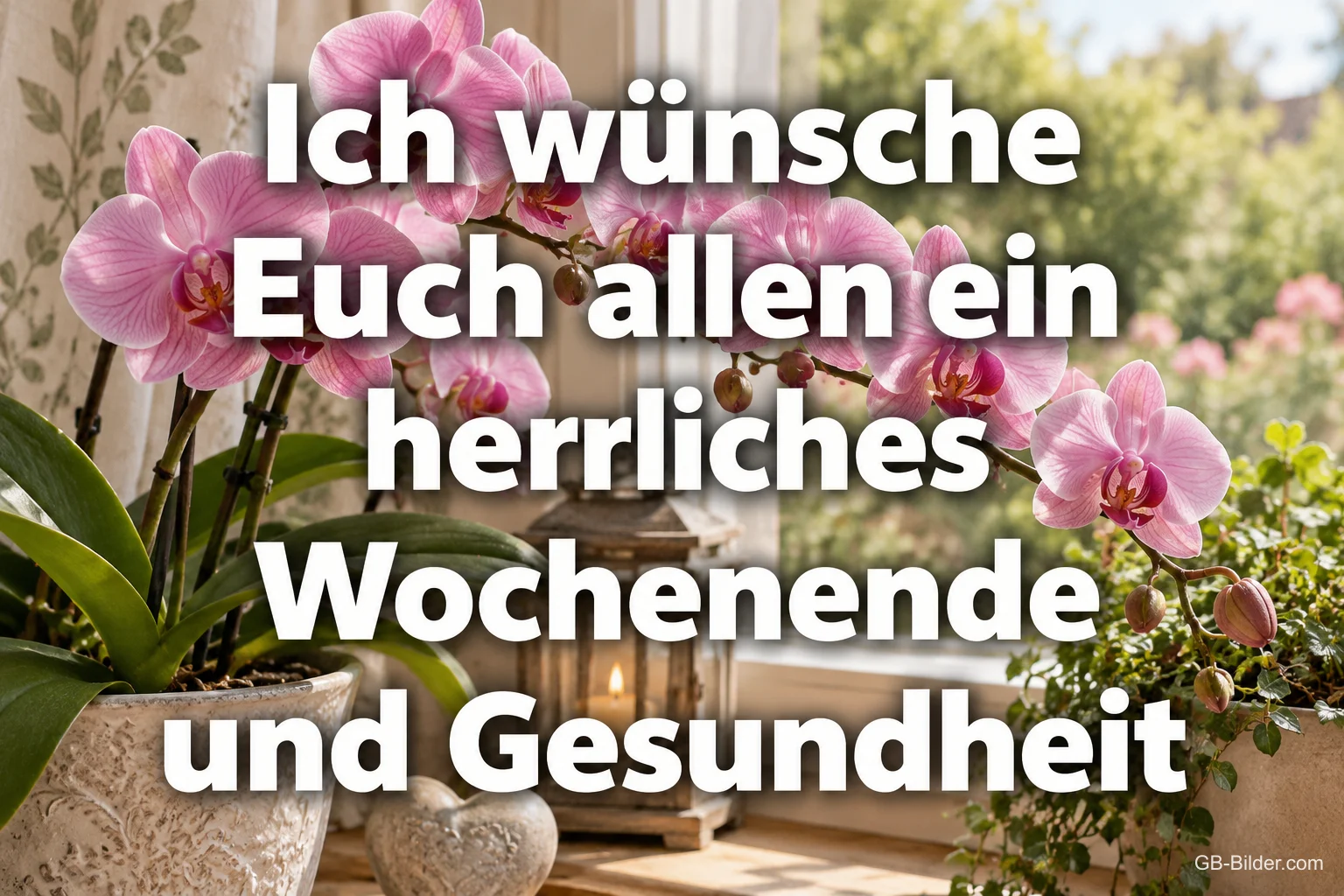 Rosa Orchideen in einem Topf am Fenster, Text: Ich wünsche Euch allen ein herrliches Wochenende und Gesundheit