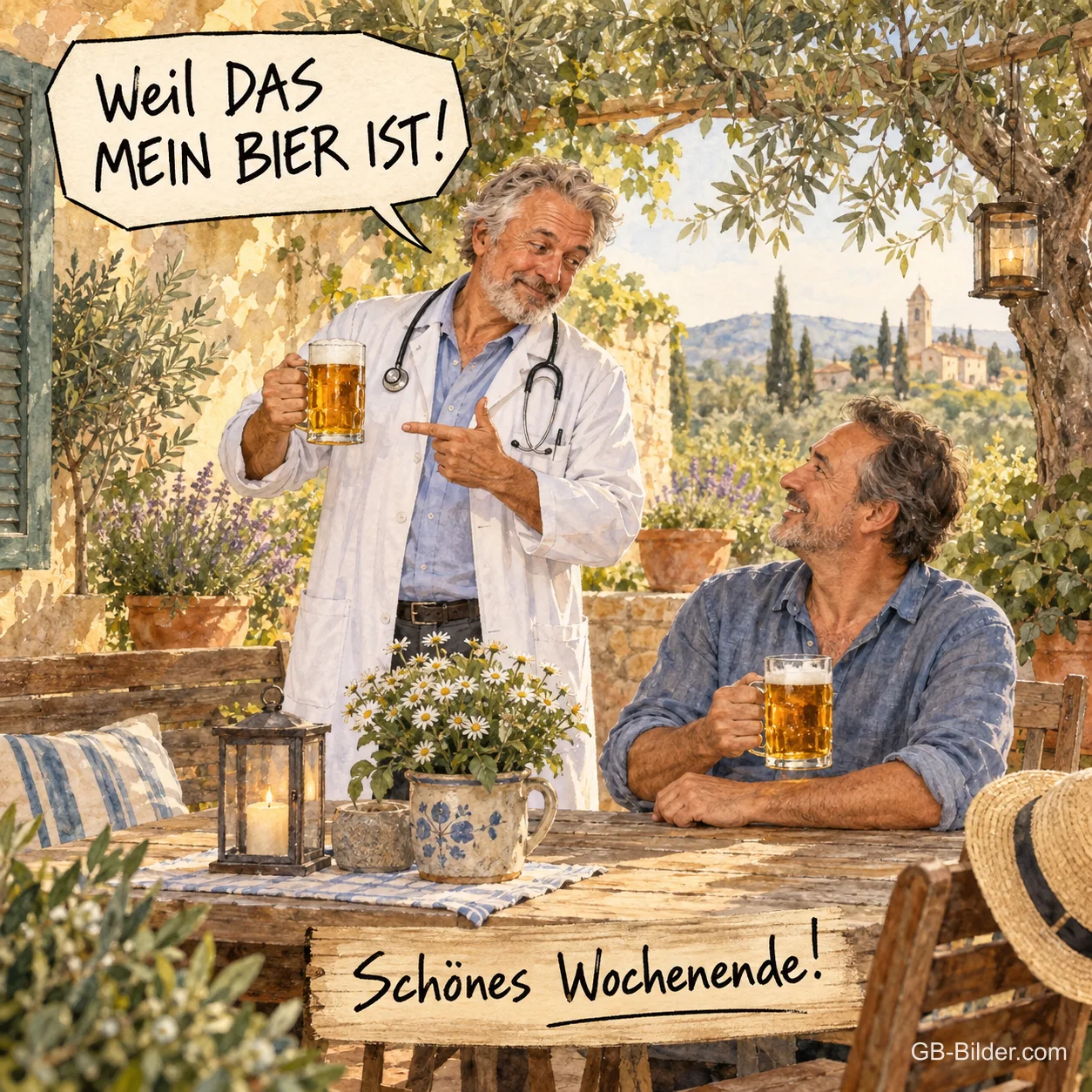 Arzt und Mann mit Bierkrügen im Garten, Text: WEIL DAS MEIN BIER IST! Schönes Wochenende!