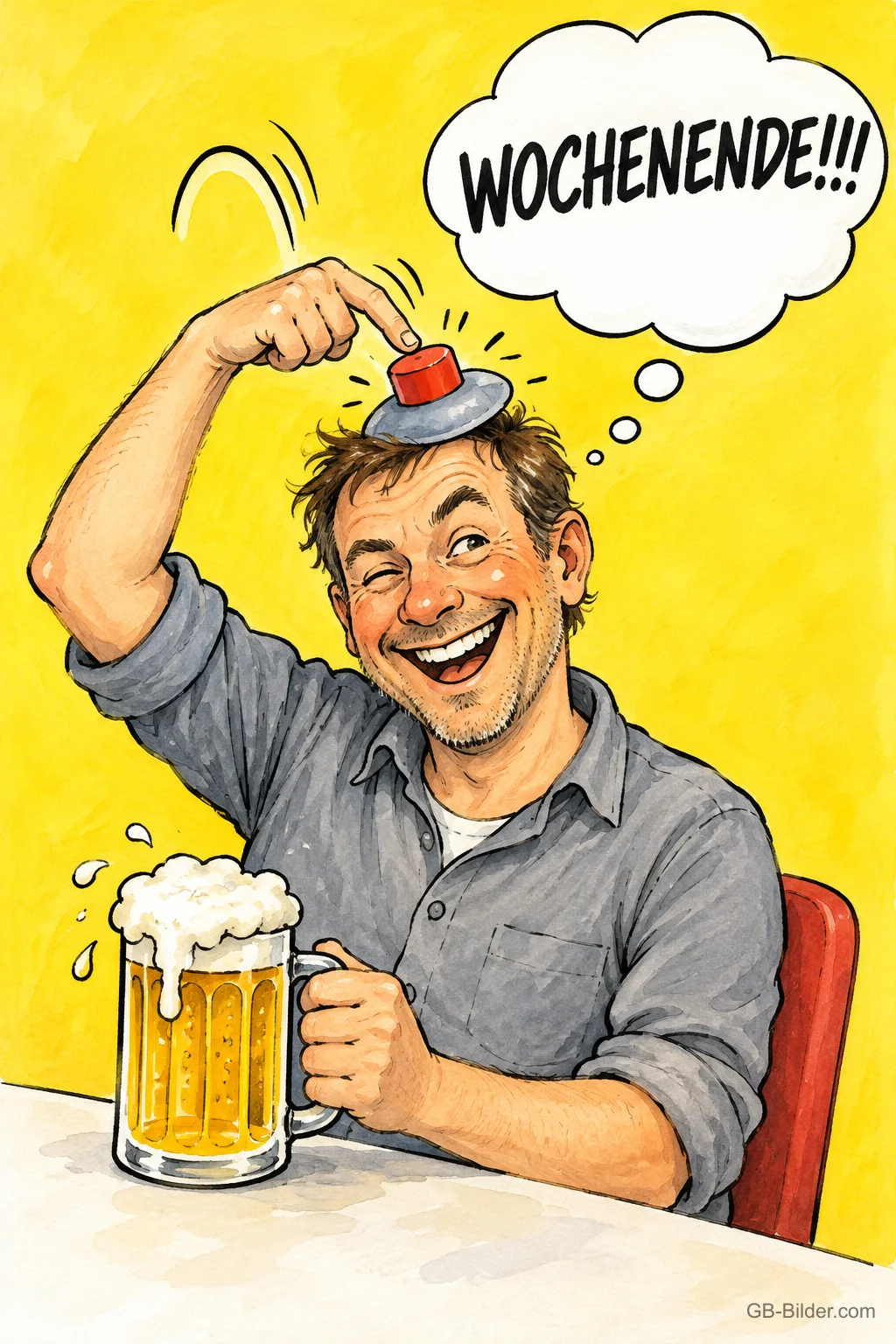 Lachender Mann drückt einen roten Knopf auf seinem Kopf, daneben ein Bierkrug, Text: WOCHENENDE!!!