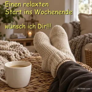Füße in Wollsocken neben einer Kaffeetasse, Text: Einen relaxten Start ins Wochenende wünsch ich dir!!!