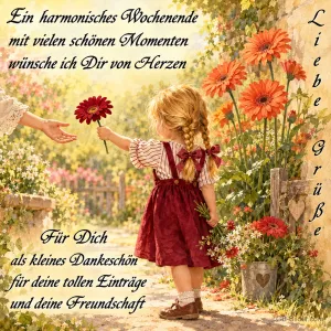 Mädchen überreicht eine Blume, Text: Ein harmonisches Wochenende. Liebe Grüße
