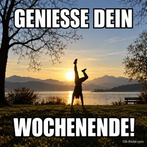 Handstand am See im Sonnenuntergang, Text: Genieße dein Wochenende!
