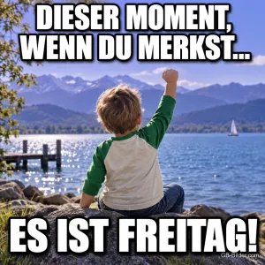 Junge reckt jubelnd die Faust am See, Text: Dieser Moment, wenn du merkst... es ist Freitag!
