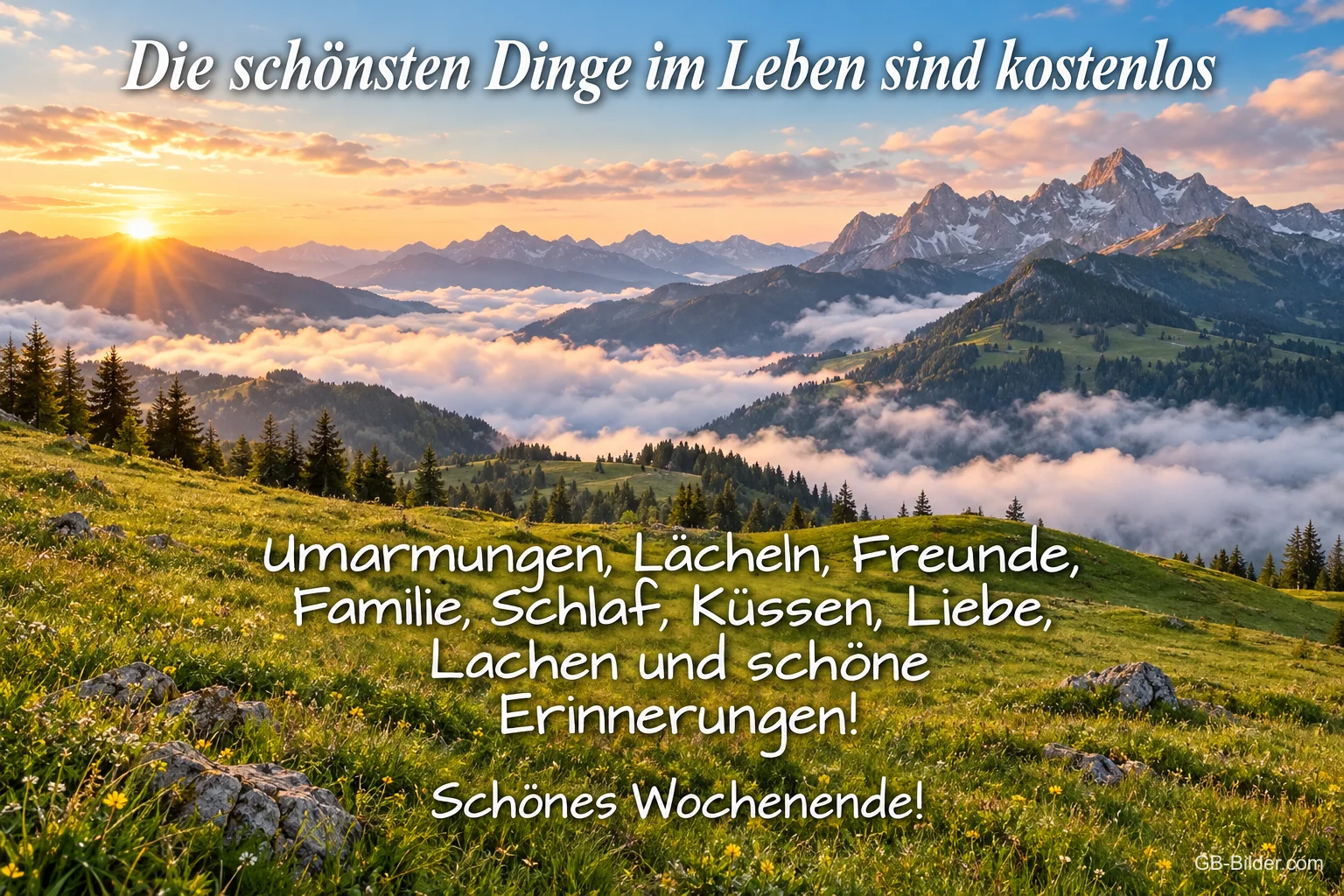 Sonnenaufgang über Wolkenmeer in den Bergen, Spruch: Die schönsten Dinge im Leben sind kostenlos