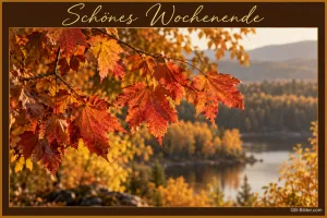 Rotes Ahornlaub über einem See, Text: Schönes Wochenende