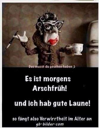 frech sarkastisch verrückt freche guten morgen bilder