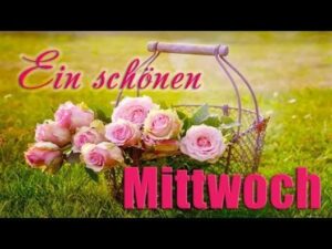 einen schönen mittwoch