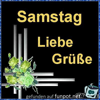 ᐅ samstags bilder gruse pics - Samstag GB Pics - GBPicsBilder ᐅ samstags bilder gruse pics - Samstag GB Pics - GBPicsBilder