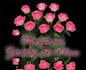 geburtstag bilder für mama