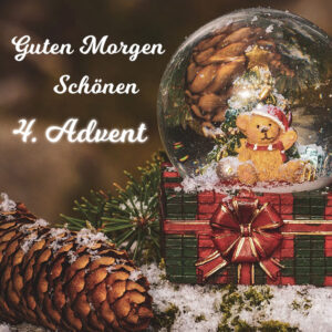 guten morgen 4 advent bilder